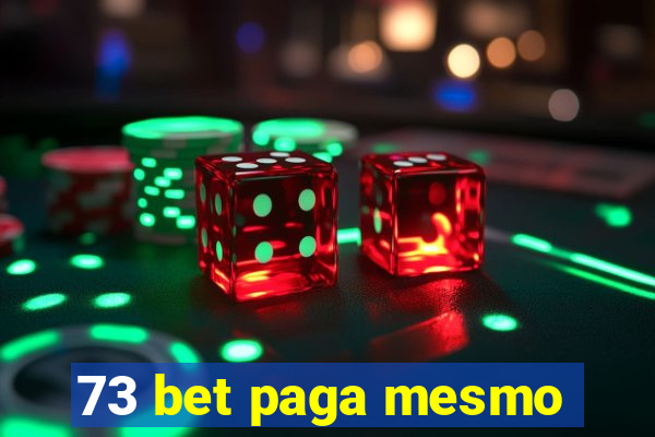 73 bet paga mesmo