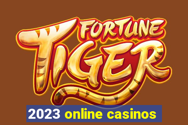 2023 online casinos