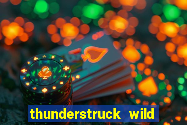 thunderstruck wild lightning slots