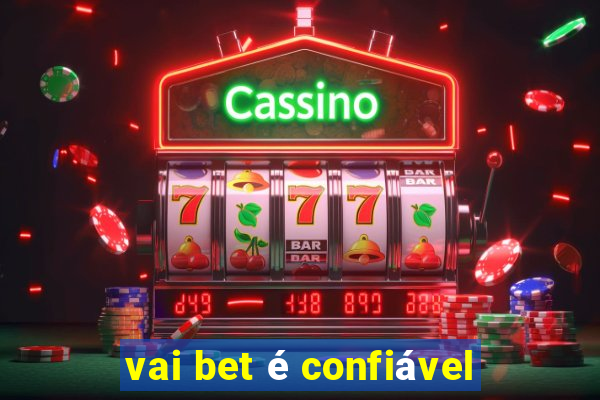 vai bet é confiável