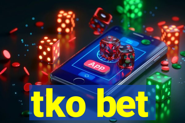 tko bet