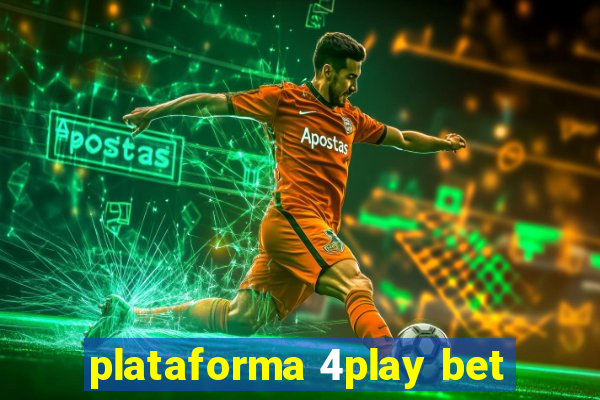 plataforma 4play bet