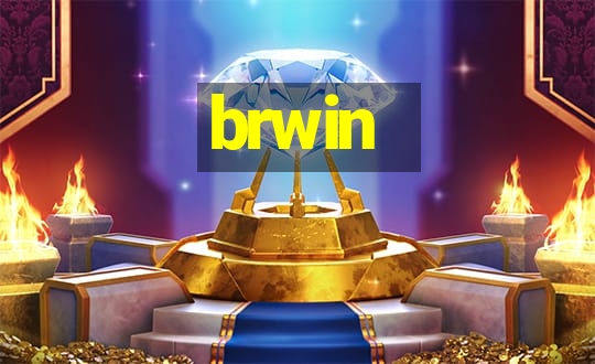 brwin