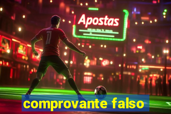 comprovante falso