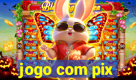 jogo com pix