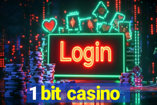 1 bit casino