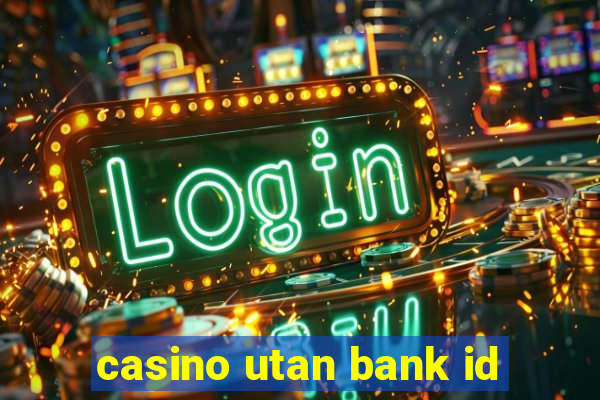 casino utan bank id