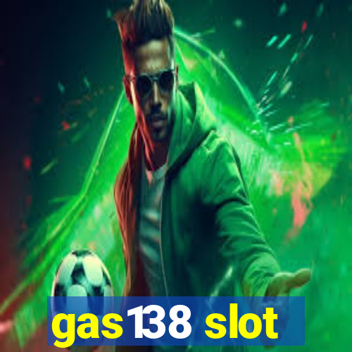 gas138 slot