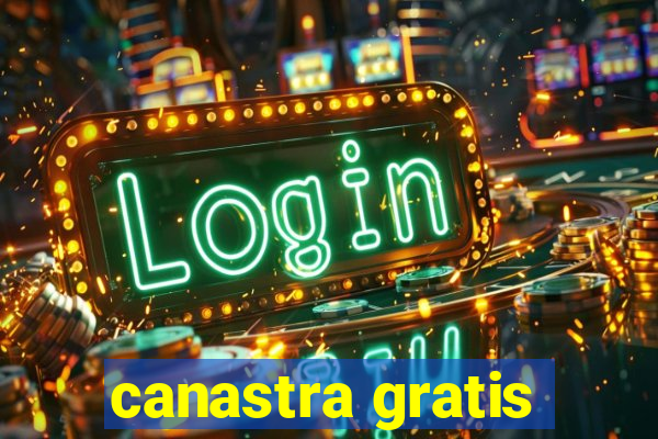 canastra gratis