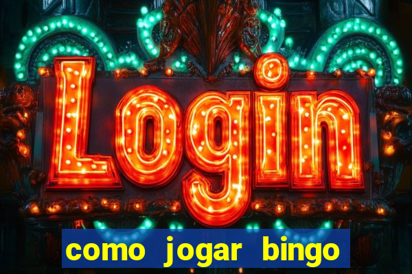 como jogar bingo online valendo dinheiro