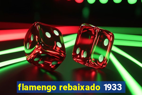 flamengo rebaixado 1933