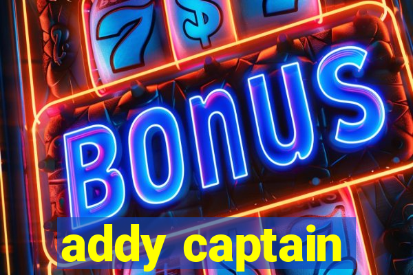 addy captain