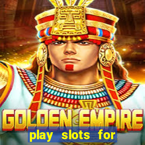 play slots for money online