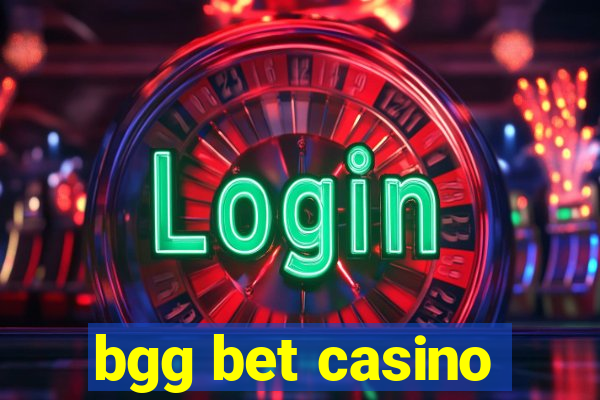 bgg bet casino