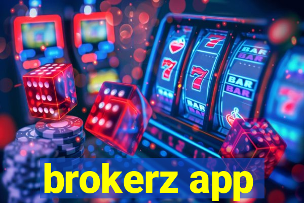 brokerz app