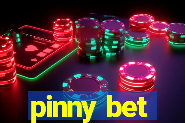 pinny bet