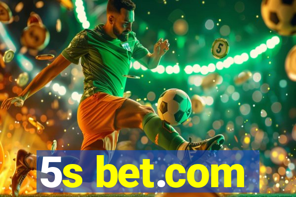 5s bet.com