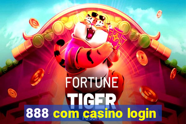 888 com casino login