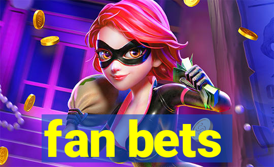 fan bets