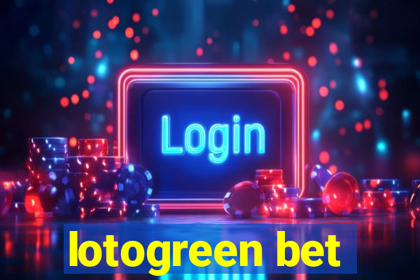 lotogreen bet