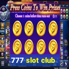 777 slot club