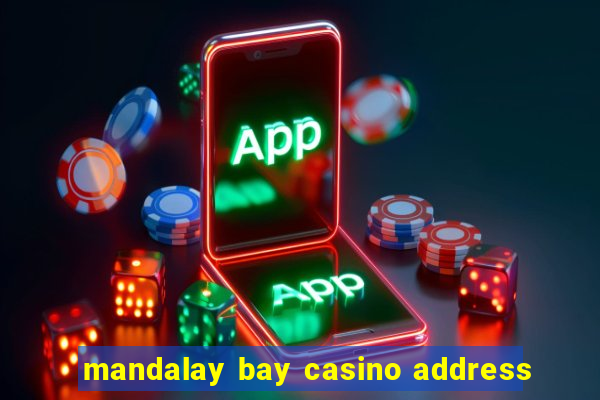 mandalay bay casino address