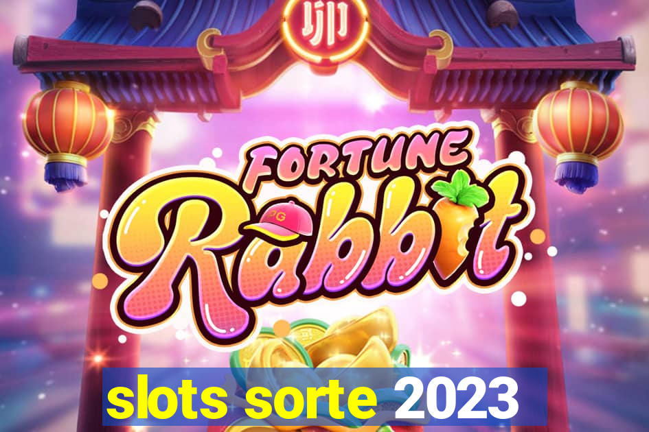 slots sorte 2023