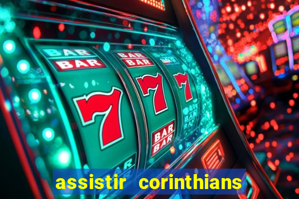 assistir corinthians x flamengo ao vivo tudo tv