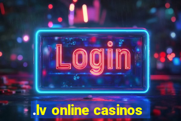 .lv online casinos