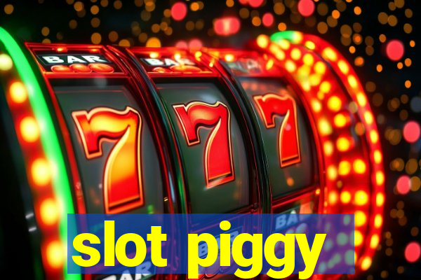 slot piggy