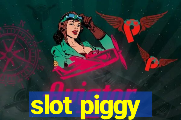 slot piggy