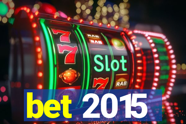 bet 2015