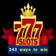 243 ways to win slots casinos