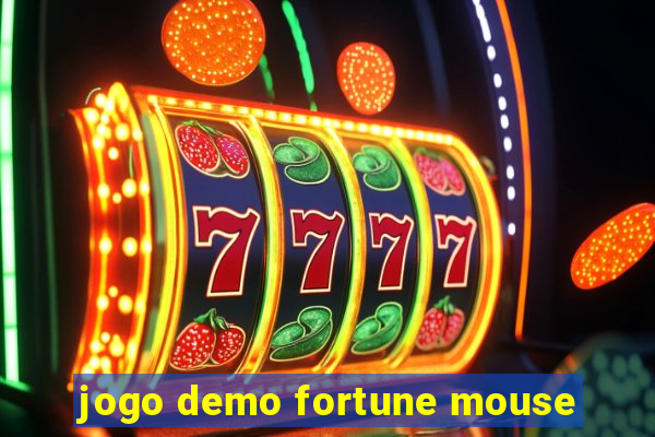 jogo demo fortune mouse