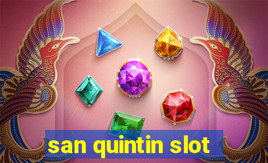 san quintin slot