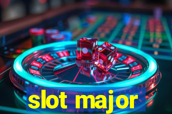 slot major