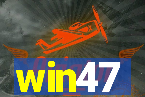 win47