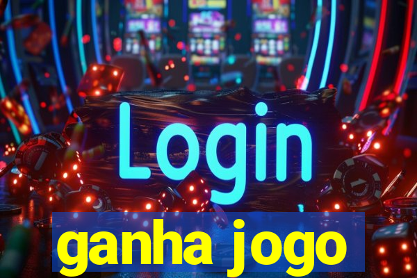 ganha jogo