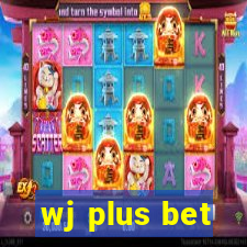 wj plus bet