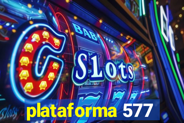 plataforma 577