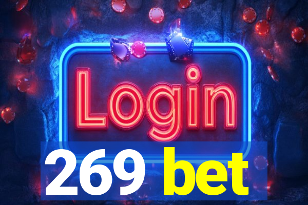 269 bet