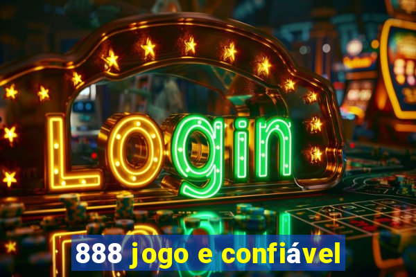 888 jogo e confiável