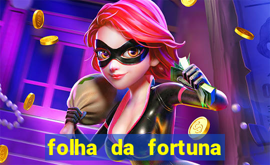 folha da fortuna onde comprar