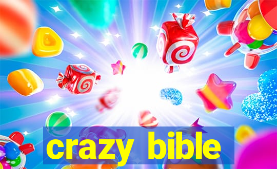 crazy bible