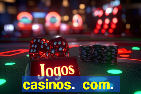 casinos. com. bonus. sem. deposito.