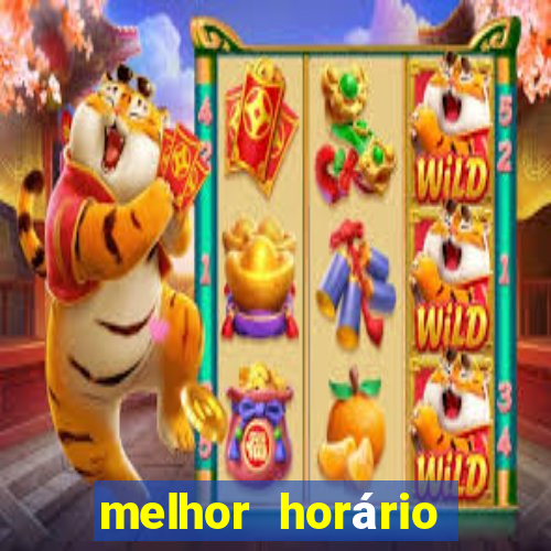 melhor horário para jogar brabet