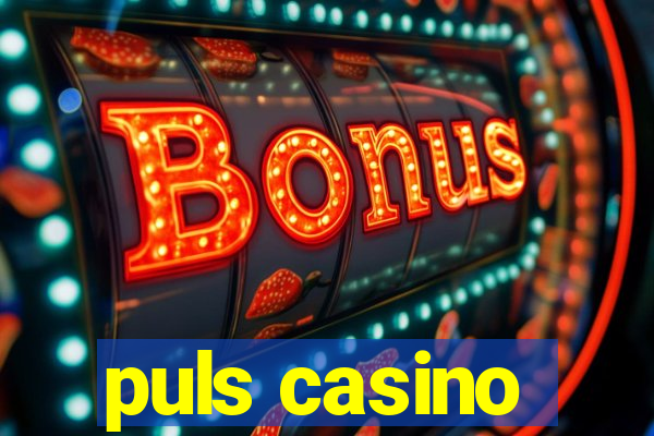 puls casino