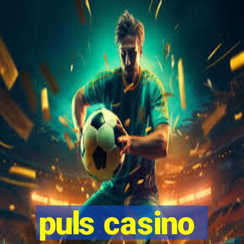 puls casino