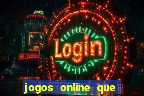 jogos online que pagam na hora