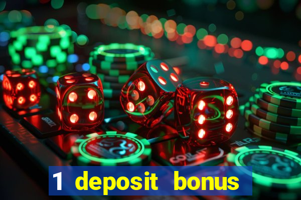 1 deposit bonus casino canada